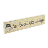 Buzzy Bees Bee Sweet Like Honey Wall Sign