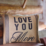 Love You More Pillow-Lange General Store