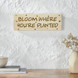 Bloom Where You're Planted Wall Sign-Lange General Store