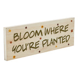 Bloom Where You're Planted Wall Sign-Lange General Store