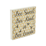 Buzzy Bees Bee Sweet, Bee Kind, or Bee Leavin! Block Sign-Lange General Store