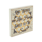 Buzzy Bees Kind Words Are Like Honey, Sweet To The Soul Block Sign-Lange General Store