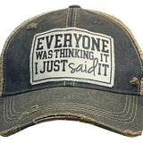Distressed Trucker Cap - Everyone Was Thinking It I Just Said It-Lange General Store