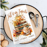 Fall Is My Favorite Cozy Cuddly Flour Sack Towel-Lange General Store