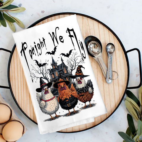 Halloween Chickens Tonight We Fly Flour Sack Towel