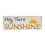 Hey There Sunshine Wall Sign-Lange General Store