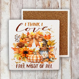 I Think I Love Fall the Most Stone Coaster-Lange General Store
