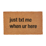 Just Text Me Door Mat-Lange General Store