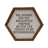 Mr. Rogers Neighborhood Hexagon Sign 8x7-Lange General Store