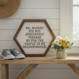 Mr. Rogers Neighborhood Hexagon Sign 8x7-Lange General Store