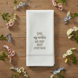 OMG My Mother Was Right Dishtowel-Lange General Store