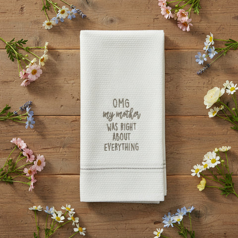 OMG My Mother Was Right Dishtowel-Lange General Store