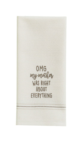 OMG My Mother Was Right Dishtowel-Lange General Store