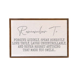 Remember To Forgive Quickly Speak Honestly Sign 18x12-Lange General Store
