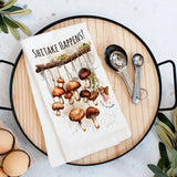 Shitake Happens Mushrooms Funny Flour Sack Towel-Lange General Store
