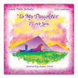 To My Daughter, I Love You by Calendar 2025-Lange General Store